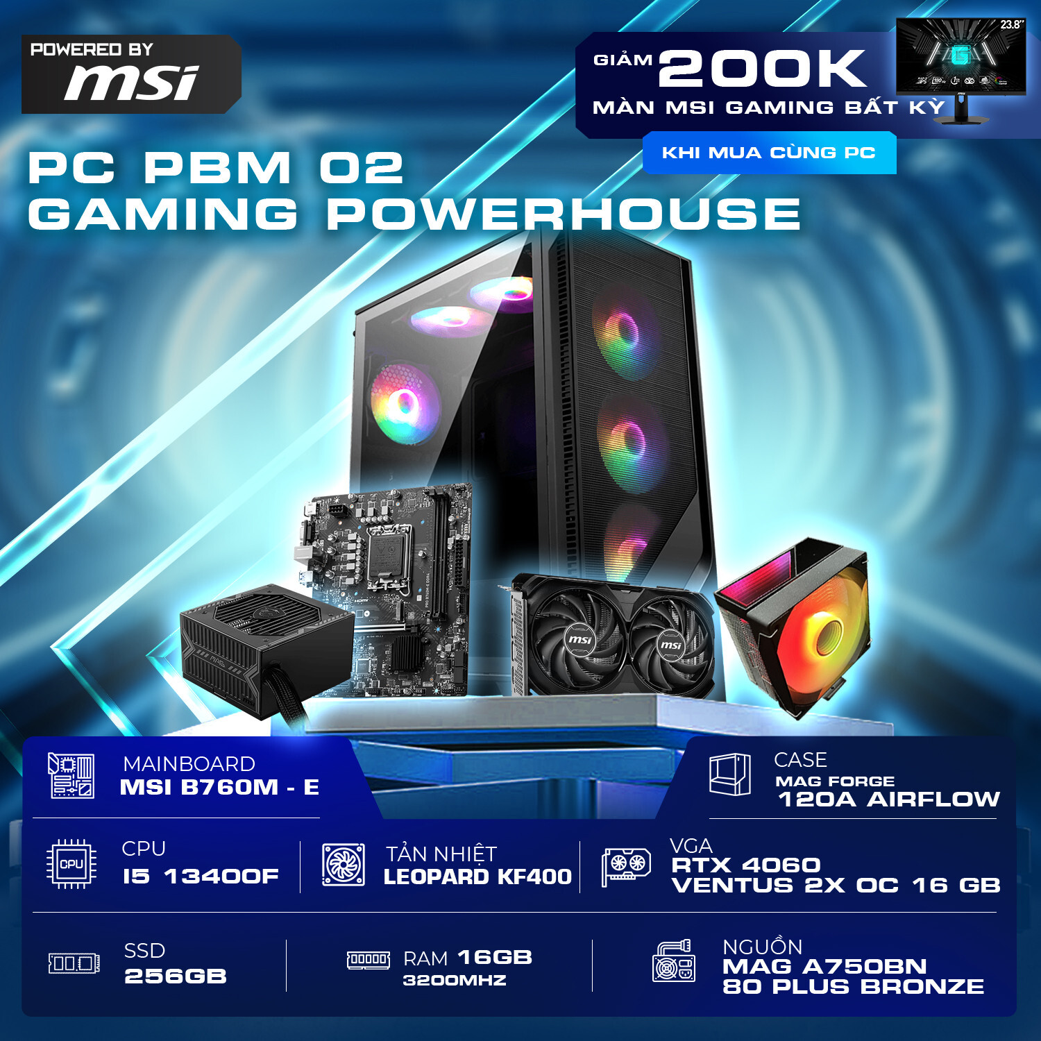 PC PBM 02 GAMING POWERHOUSE (13400F / B760M / 16GB RAM / RTX 4060 8G / 256GB SSD / 750W)
